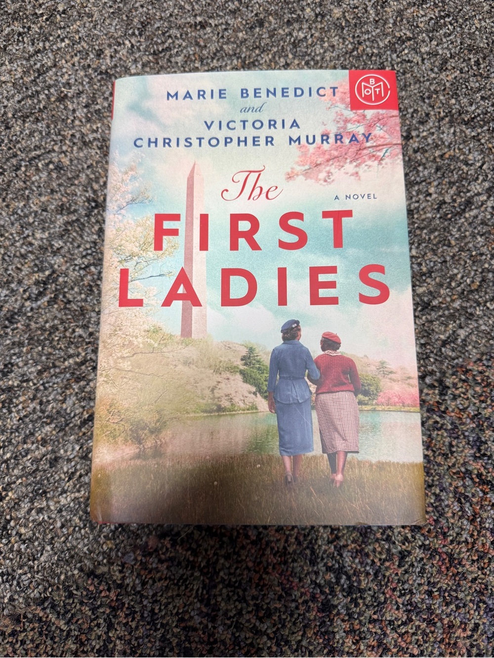 The First Ladies by Marie Benedict and Victoria Christopher Murray - Hardcover
